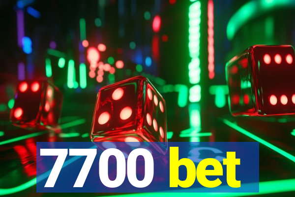 7700 bet